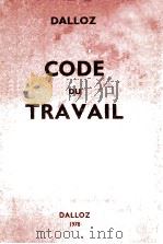 CODE DU TRAVALL(TEXTES CODIFIES ET TEXTES ANNEXS)   1978  PDF电子版封面  2247023614   