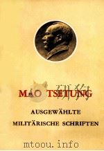 MAO TSETUNG AUSGEWAHLTE MILITARISCHE SCHRIFTEN   1969  PDF电子版封面     