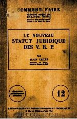 LE NOUVEAU STATUT JURIDIQUE DES V.R.P.   1957  PDF电子版封面    COMMENT FAIRE 