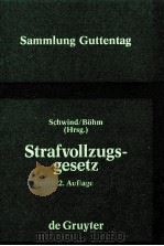 STRAFVOLLZUGSGESETZ(STVOLLZG)   1991  PDF电子版封面  3110120836   