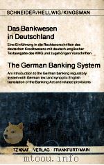 DAS BANKWESEN IN DEUTSCHLAND THE GERMAN BANKING SYSTEM   1978  PDF电子版封面  3781928217   