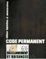 CODE PERMANENT ENVIRONNEMENT ET NUISANCES 2 VOLUME     PDF电子版封面     
