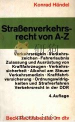 BECK-RECHTSBERATER:STRABENVERKEHRSRECHT VON A-Z   1982  PDF电子版封面  3423050500  KONRAD HANDEL 