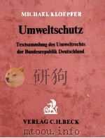 UMWELTSCHUTZ   1981  PDF电子版封面    DR.IUR.MICHAEL KLOEPFER 