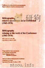 BIBLIOGRAPHIE RELATVE AUX TRAVAUX DE LA CONFERENCE(1945-1978) BIBLIOGRAPHY RELATING TO THE WORK OF T   1978  PDF电子版封面     