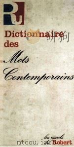 DICTIONNAIRE DES MOTS CONTEMPORAINS   1980  PDF电子版封面  2850360198   