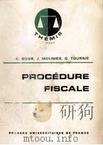 CLAUDE GOUR JOEL MOLINIER GERARD TOURIE   1982  PDF电子版封面  2130373461  PROCEDURE FISCALE 