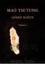 MAO TESETUNG OPERE SCELTE VOLUME Ⅰ   1969  PDF电子版封面     