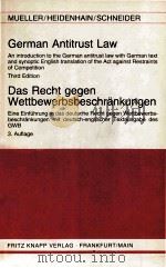 DAS RECHT GEGEN WETTBEWERBSBESCHRANKUNGEN GERMAN ANTITRUST LAW   1984  PDF电子版封面  3781928330   