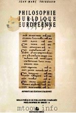 PHILOSOPHIE JURIDIQUE EUROPEENNE   1990  PDF电子版封面  2852760460   