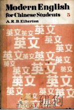 modern english for chinese students book five   1969  PDF电子版封面    a.r.b.etherton 