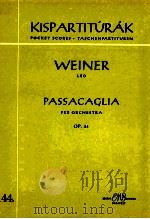 Weiner Passacaglia per orchestra op.44   1964  PDF电子版封面    Weiner 