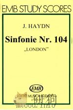 Sinfonie Nr. 104 D-Dur-D MAJOR London HOB.I:NO.104   1982  PDF电子版封面    Haydn 