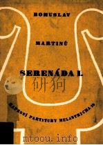 Serenada Ⅰ   1949  PDF电子版封面    B.Martinu 
