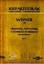 Preludio notturno e scherzo diabolico per Orchestra op.31   1965  PDF电子版封面    Weiner 