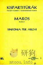 Maros Sinfonia per archi   1964  PDF电子版封面    Maros Rudolf 
