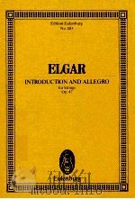 Introduction and Allegro for Strings Op.47   1985  PDF电子版封面  3795768896  Edward Elgar 