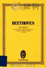Quartet for 2 Violins Viola and Violoncello F major/F-Dur/Fa majeur OP.18/1     PDF电子版封面  3795767881  Ludwig van Beethoven 
