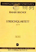 Rainer Bischof Streichquartet op.18 Stp.561   1986  PDF电子版封面     