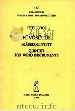 Fuvosotos blaserquintett for wind instruments   1965  PDF电子版封面    PETROVICS 