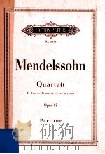 Quartett D dur-D major-re majeur opus 67     PDF电子版封面    Mendelssohn 