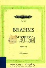 Sextrtt b-dur fur zwei violinen zwei violen und zwei violoneclli opus 18     PDF电子版封面    BRAHMS 