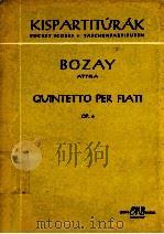 Quintetto per Fiati Op.6   1965  PDF电子版封面    Bozay Attila 