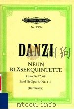 Neun Quintette fur Flote Oboe Klarinette in A/B Horn in E/Es/F und fagott opus 56 67 und 68 nr .1-3   1982  PDF电子版封面    Franz Danzi 
