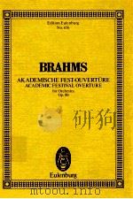 Akademische Fest-Ouverture Academic Festival Overture for Orchestra op.80   1976  PDF电子版封面  3795767532  Johannes Brahms 