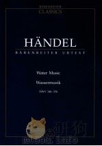 Water Music HWV 348-350 Urtext der Hallischen H?ndel-Ausgabe   1976  PDF电子版封面  0006201525  Hndel 