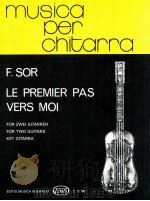 Sor Le premier pas vers moi für zwei Gitarren     PDF电子版封面    Sor 