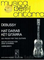 Debussy Hat Darab Két Gitárra Six pieces for two Guitars（1981 PDF版）