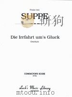 Die Irrfahrt um's Gluck Overture     PDF电子版封面    Franz von Suppe 
