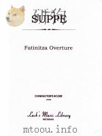 Fatinitza Overture conductor‘s score     PDF电子版封面    Franz von Suppe 
