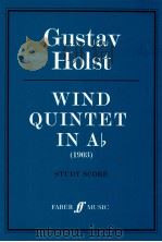 Wind quintet in ab op.14 h.67   1983  PDF电子版封面    Gustay Holst 