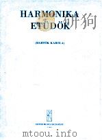 HARMONIKA ETUDOK   1964  PDF电子版封面    BARTOK KAROLA 