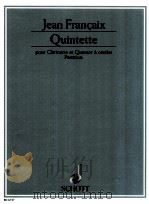 Quintette pour clarinette en sib et quatuor a cordes   1977  PDF电子版封面    Jean Francaix 