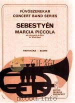 Sebestyén Marcia Piccola per strumenti da fiato for wind band（1985 PDF版）