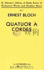 Quatuor à Cordes     PDF电子版封面    Bloch Ernst. 