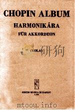 HARMONIKARA leichte fassung   1955  PDF电子版封面    CHOPIN ALBUM 