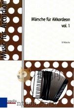 Marsche fur Akkordeon 10 Marsche Vol. 1     PDF电子版封面     