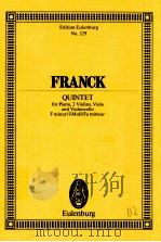 Quintet for Piano 2 Violins Viola and Violoncello NO.329     PDF电子版封面    Cesar Franck 