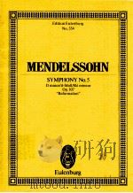 Symphony No.5 D minor/d-Moll/Re mineur Op.107     PDF电子版封面    Felix Mendelssohn Bartholdy 