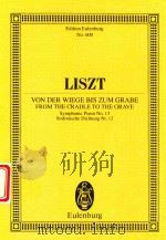 Von Der Wiege Bis Zum Grabe Symphonic Poem No.13   1976  PDF电子版封面    Franz Liszt 