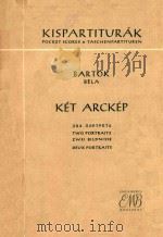 Ket Arckep zenekarre op.5   1956  PDF电子版封面    Bartok Bela 