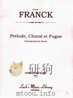 Prelude Choral et Fugue     PDF电子版封面    Cesar Franck 