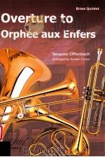 Ouverture to Orphee aux Enfers Brass Quintet   1996  PDF电子版封面     
