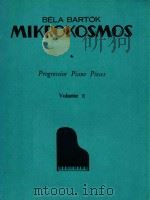 PROGRESSIVE PIANO PIECES VOLUME Ⅵ   1940  PDF电子版封面    BELA BARTOK 