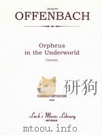 Orpheus in the Underworld Overture Conductor's score (06388)     PDF电子版封面    Jacques Offenbach 