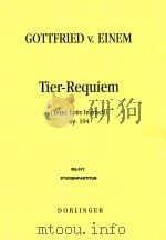 Tier-Requiem (Texte:Lotte Ingrisch) Stp.672 Studienpartitur Op.104   1996  PDF电子版封面     